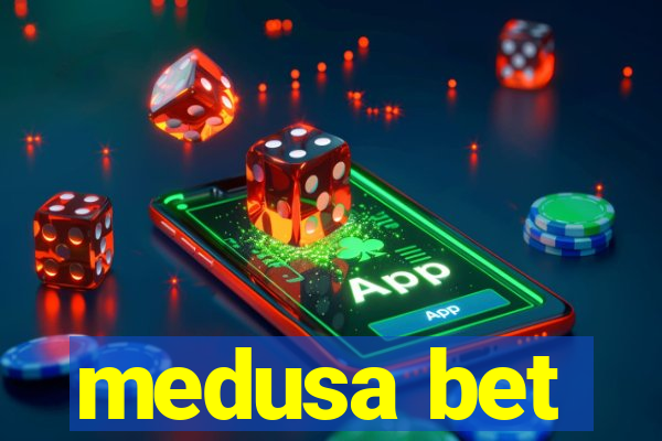 medusa bet